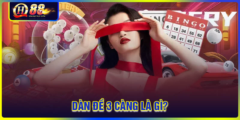 Dàn đề 3 càng là gì?