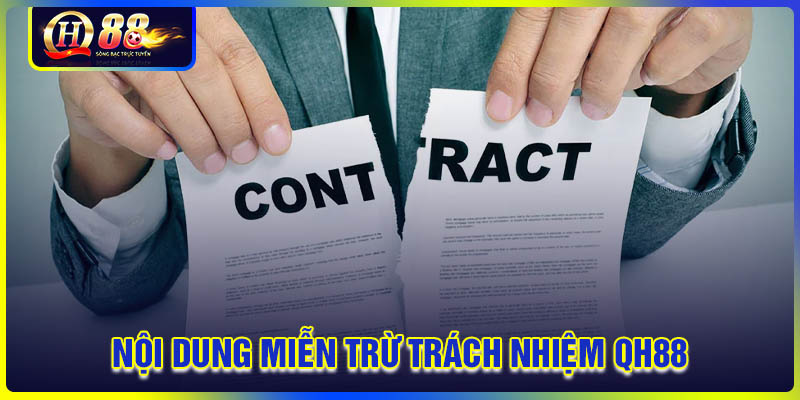 Nội dung quan trọng trong chính sách miễn trừ trách nhiệm QH88